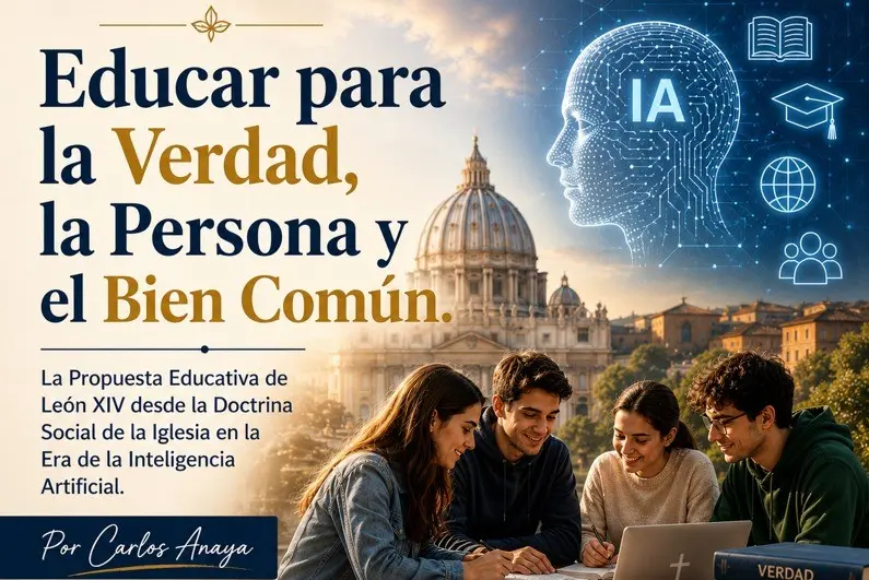 Educar para la verdad, la persona y el bien común